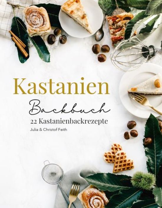 Kastanien Backbuch