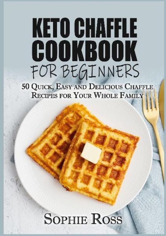 Keto Chaffle Cookbook for beginners