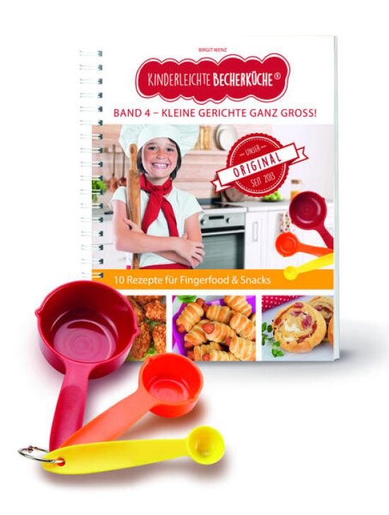 Kinderleichte Becherküche - Kleine Gerichte ganz groß! (Band 4)