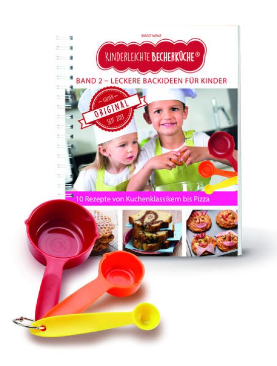 Kinderleichte Becherküche - Leckere Backideen für Kinder (Band 2)