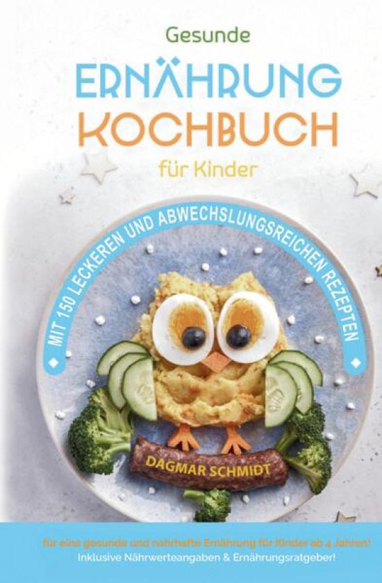 Kochbuch für Kinder! Gesundes Essen, das Kinder lieben werden.