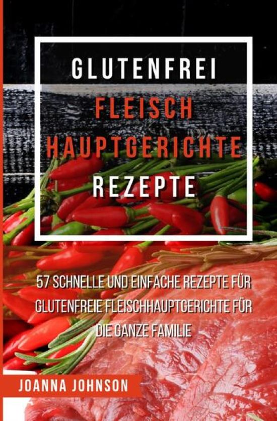 Kochbücher / Glutenfrei Fleisch Hauptgerichte Rezepte