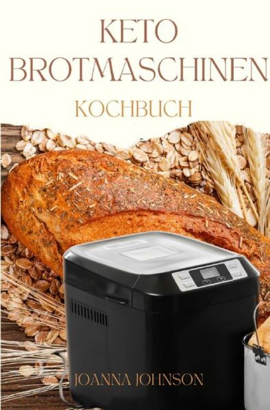 Kochbücher / KETO BROTMASCHINEN KOCHBUCH