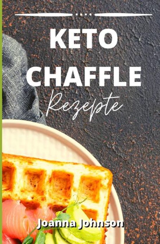 Kochbücher / Keto Chaffle Rezepte