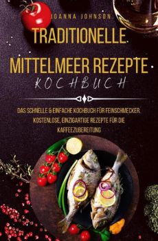 Kochbücher / Traditionelle Mittelmeer Rezepte