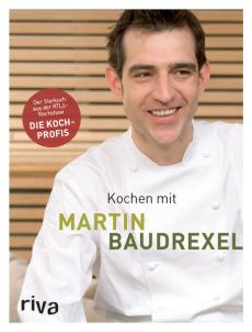 Kochen mit Martin Baudrexel