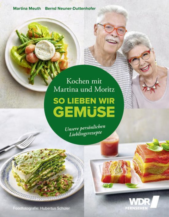 Kochen mit Martina und Moritz – So lieben wir Gemüse