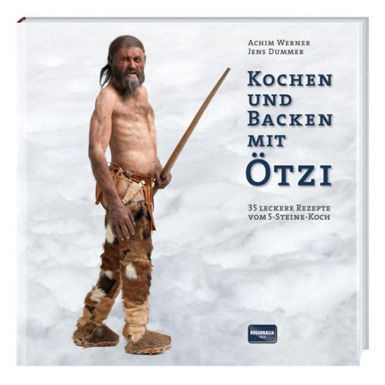 Kochen und Backen mit Ötzi