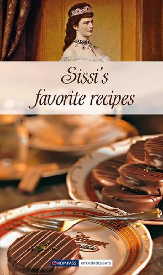 KOMPASS Küchenschätze Sissi's favorite recipes