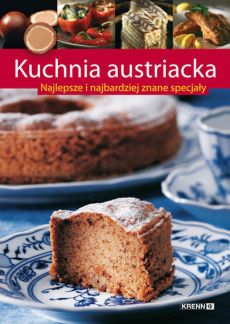 Kuchnia austriacka (Österreichische Küche in Polnisch)