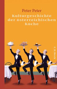 Kulturgeschichte der österreichischen Küche