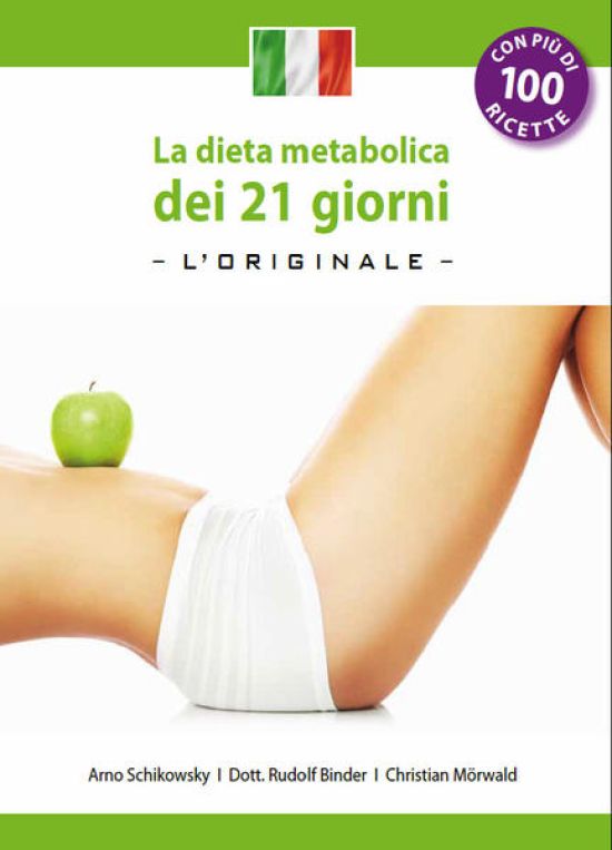 La dieta metabolica dei 21 giorni -L’ Original- (Edizione italiana)