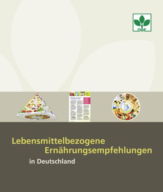 Lebensmittelbezogene Ernährungsempfehlungen in Deutschland