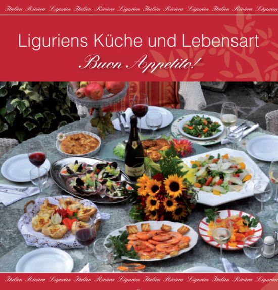 Liguriens Küche und Lebensart