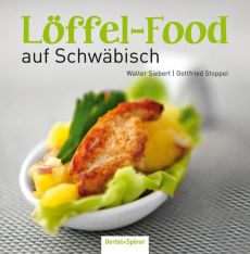 Löffel-Food auf Schwäbisch