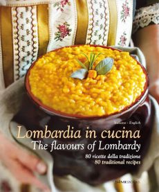 Lombardia in cucina - The flavours of Lombardy