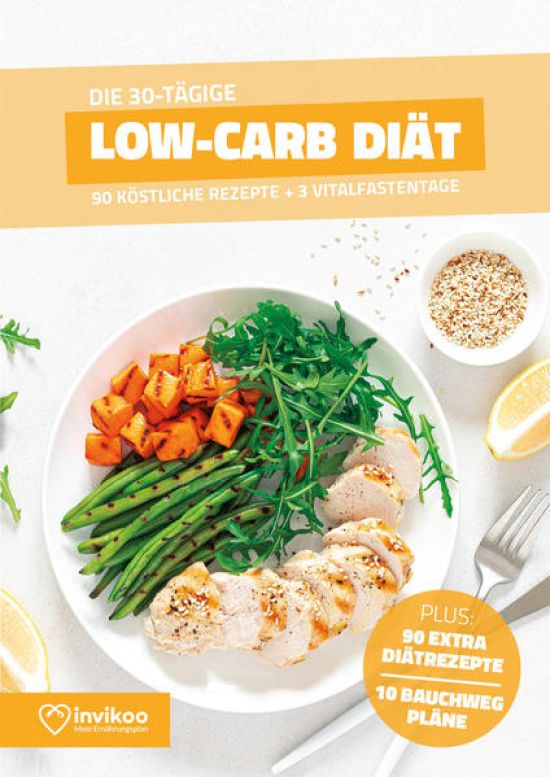 Low Carb Diät - Ernährungsplan zum Abnehmen für 30 Tage