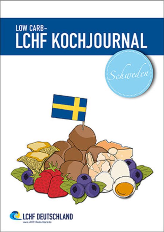 Low Carb - LCHF Kochjournal Schweden