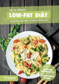 Low Fat Diätplan - Ernährungsplan zum Abnehmen für 30 Tage