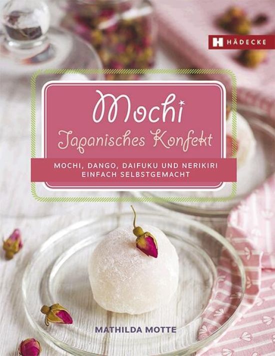 Mochi - Japanisches Konfekt