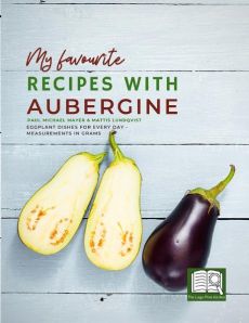 My favourite Recipes with Aubergine