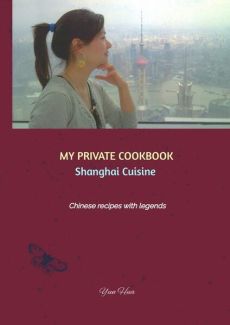 MY PRIVATE COOKBOOK: Shanghai Cuisine