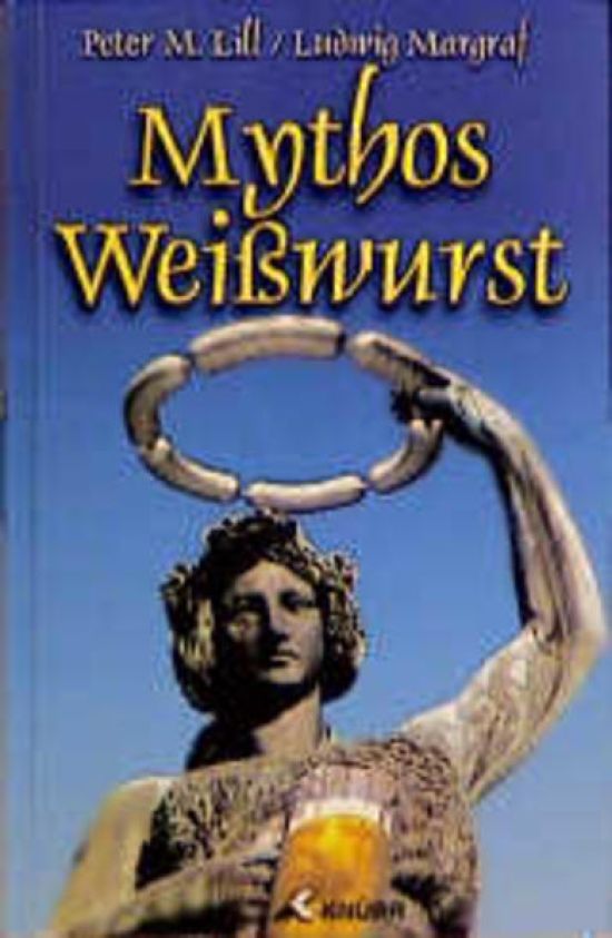 Mythos Weisswurst