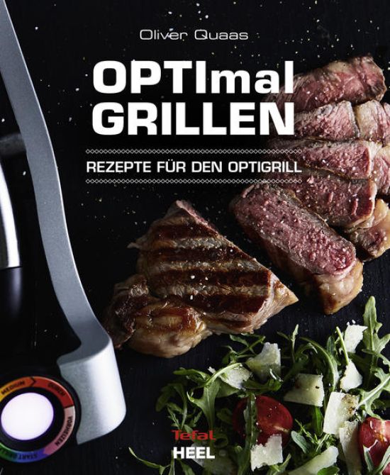 OPTImal Grillen - OPTIgrill Kochbuch Rezeptbuch