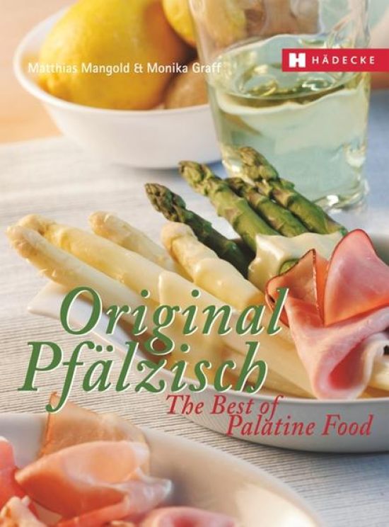 Original Pfälzisch – The Best of Palatine Food