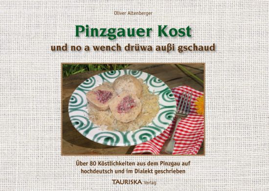 Pinzgauer Kost und no a wench drüwa au?i gschaud