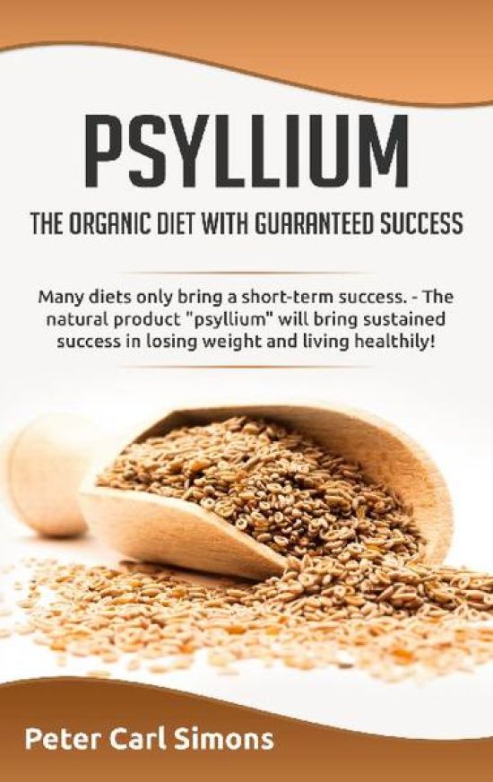 Psyllium - the organic diet with guaranteed success