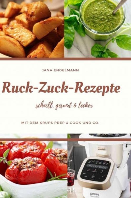 Ruck Zuck Rezepte mit dem Krups Prep&Cook und Co.