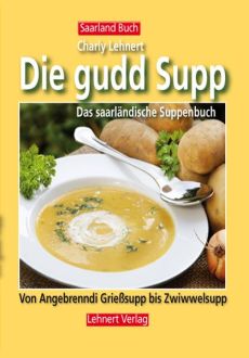 Saarland Buch / Die gudd Supp - Das Suppenbuch