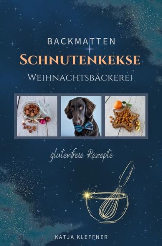 Schnutenkekse / SCHNUTENKEKSE Weihnachtsbäckerei – glutenfreie BACKMATTEN REZEPTE für Hunde
