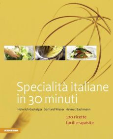 Specialità italiane in 30 minuti