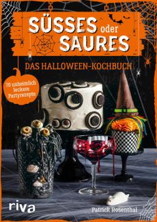 Süßes oder Saures – Das Halloween-Kochbuch
