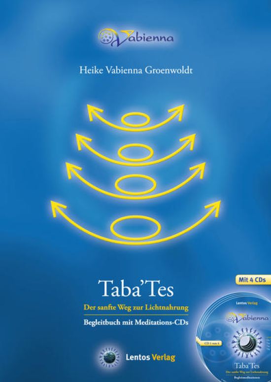 Taba 'Tes - Der sanfte Weg zur Lichtnahrung