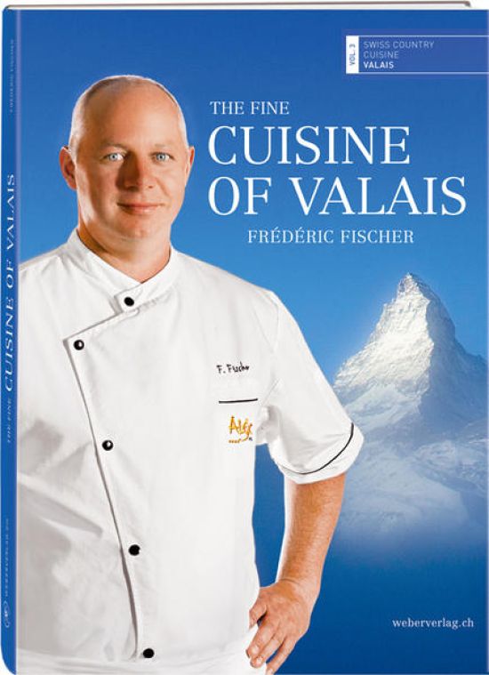 The fine cuisine of Valais