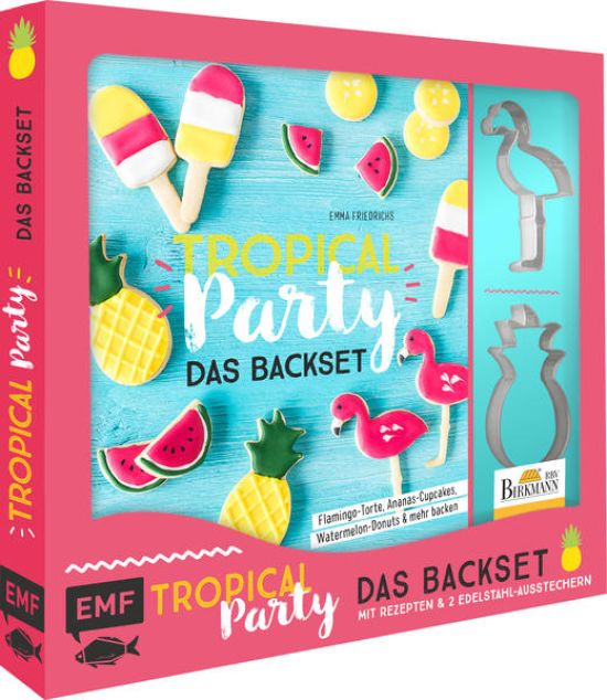 Tropical Party – das Backset mit Rezepten und Ananas- und Flamingo-Ausstecher aus Edelstahl – Limitierte Sonderausgabe