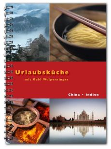 Urlaubsküche Indien / China mit Gabi Wolpensinger