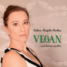 Vegan – und keiner merkt’s