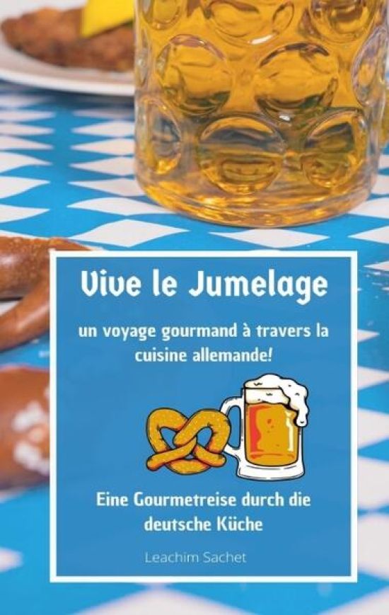 Vive le jumelage - un voyage gourmand à travers la cuisine allemande
