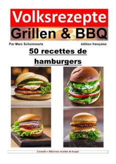 Volksrezepte Grillen & BBQ / Recettes folkloriques de grillades et de barbecue