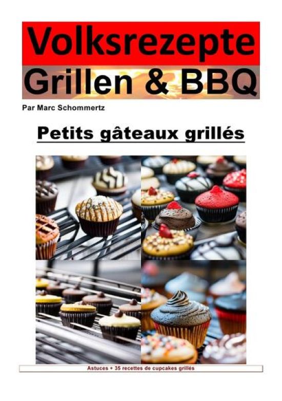 Volksrezepte Grillen & BBQ / Recettes populaires Grillades et BBQ - Cupcakes du Grill