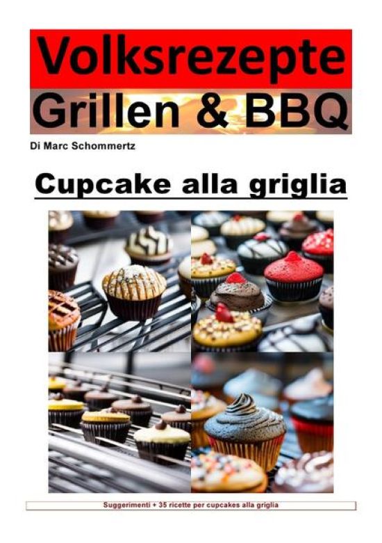Volksrezepte Grillen & BBQ / Ricette popolari alla griglia e barbecue - cupcakes alla griglia