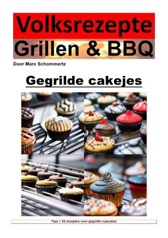 Volksrezepte Grillen & BBQ / Volksrecepten grillen en BBQ - cupcakes van de grill
