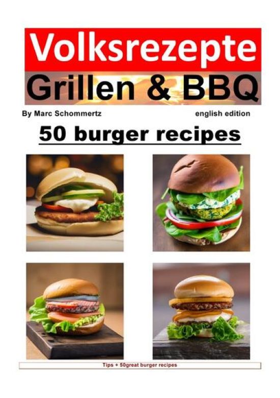 Volksrezepte Grillen & BBQ / Volksrezepte Grillen & BBQ - 50 Burger Recipes