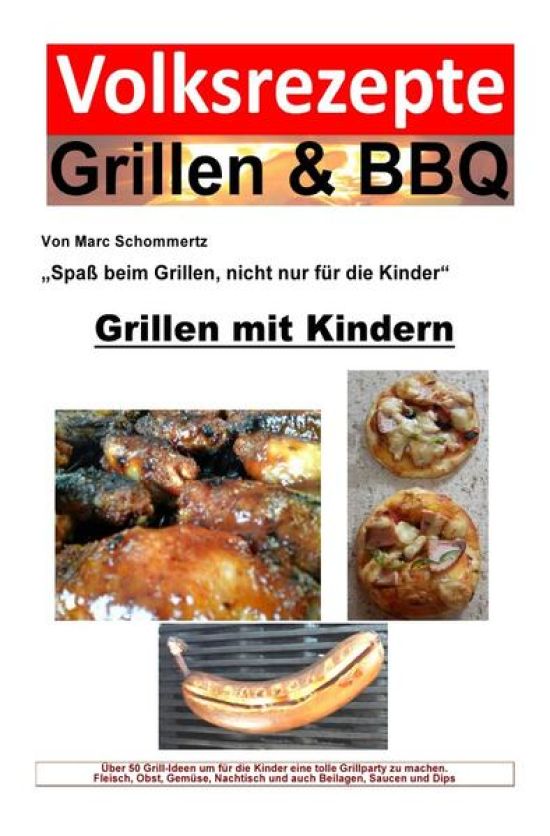 Volksrezepte Grillen & BBQ / Volksrezepte Grillen & BBQ - Grillen mit Kindern