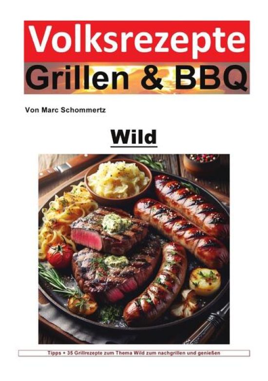 Volksrezepte Grillen & BBQ / Volksrezepte Grillen & BBQ - Wild