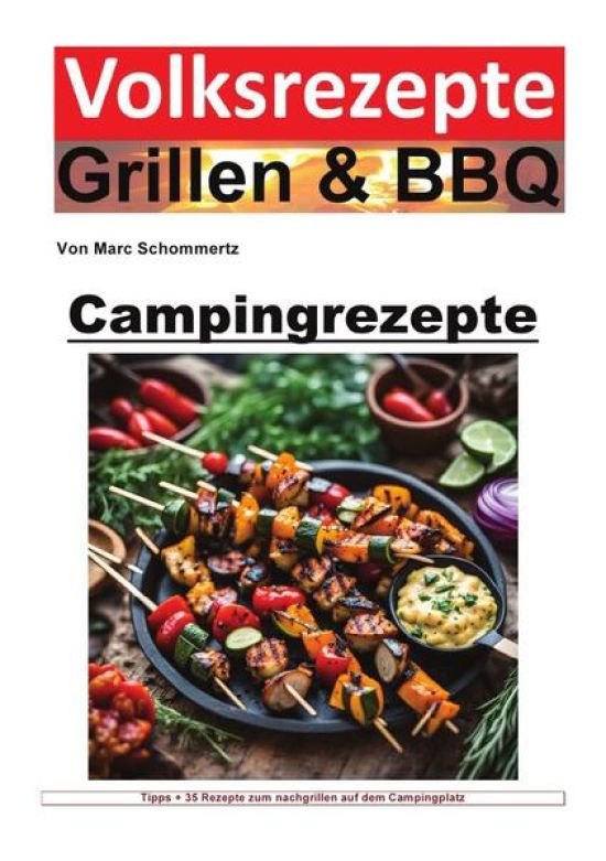 Volksrezepte Grillen & BBQ / Volksrezepte Grillen und BBQ - Campingrezepte